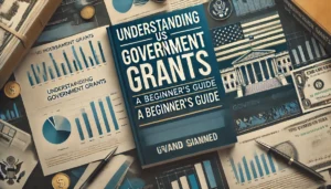 Understanding US Government Grants