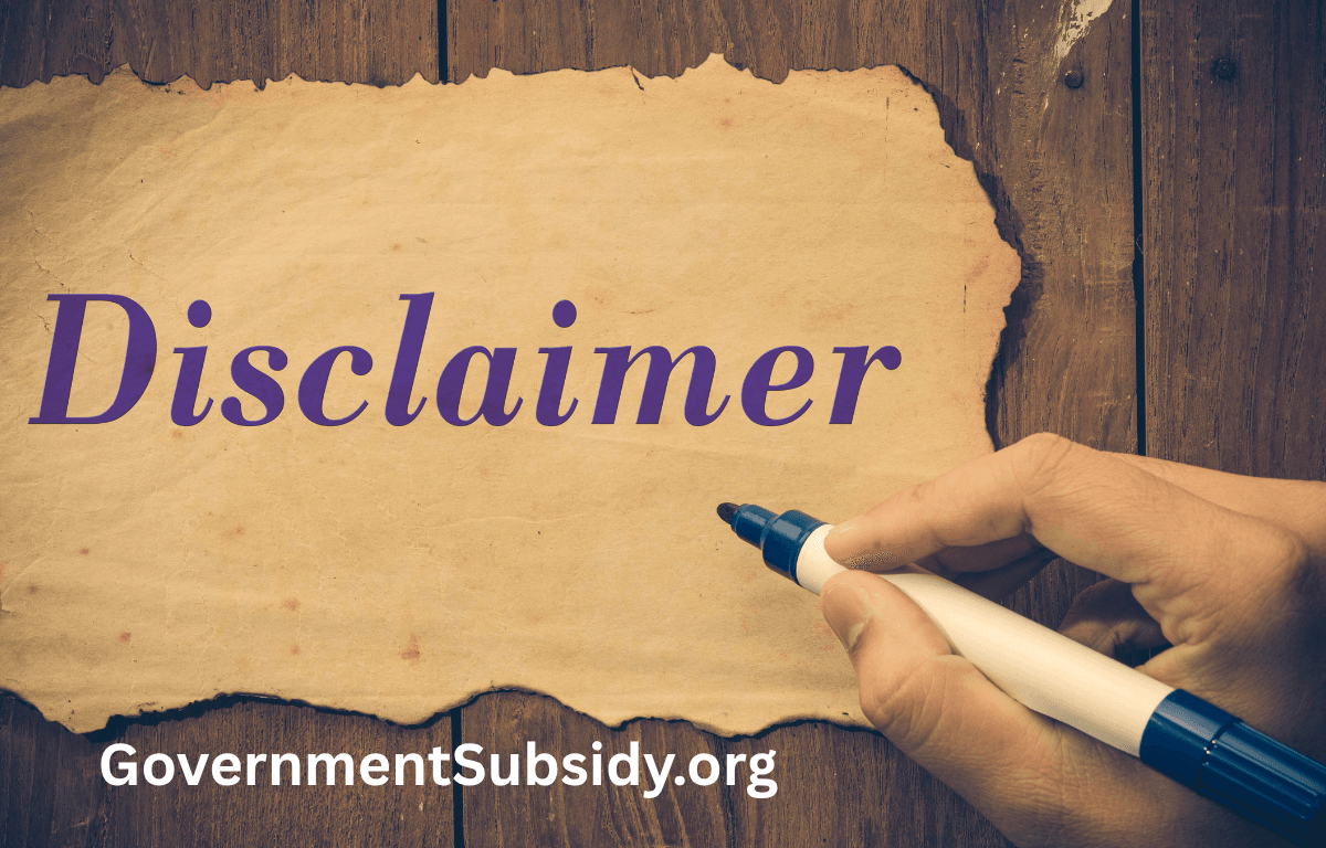 Disclaimer Page for GovernmentSubsidy.org